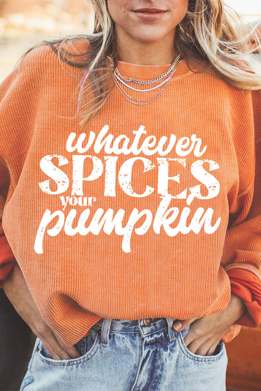 Whatever Spices Your Pumpkin Sweatshirt