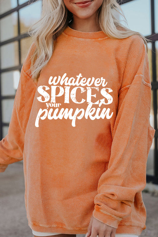 Whatever Spices Your Pumpkin Sweatshirt
